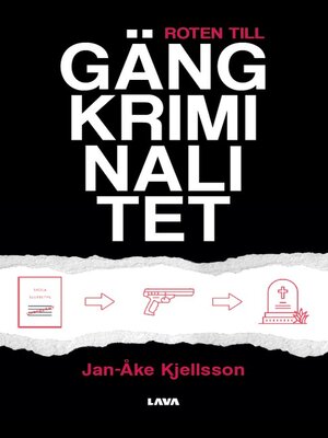 cover image of Roten till gängkriminalitet